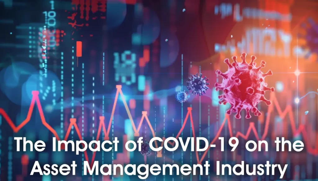 A graph showing market shifts with COVID-19 virus icons, representing the impact of the pandemic on the asset management industry.