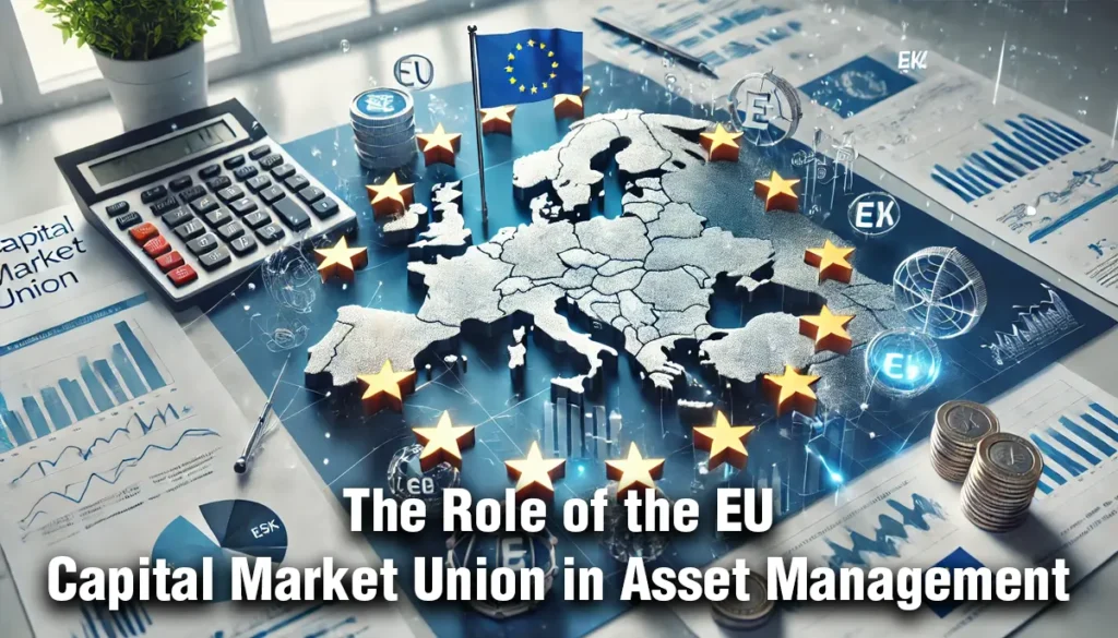 European financial symbols, a map of Europe, and documents representing regulations, illustrating the influence of the EU Capital Market Union in asset management.
